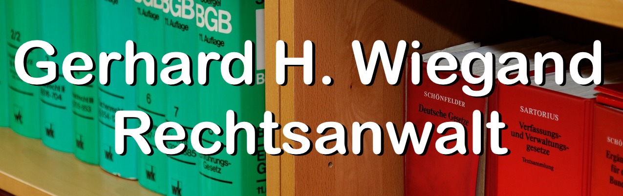 Rechtsanwalt Gerhard H. Wiegand, Brunnenstrasse 41, 34537 Bad Wildungen, Tel.: 05621-72211